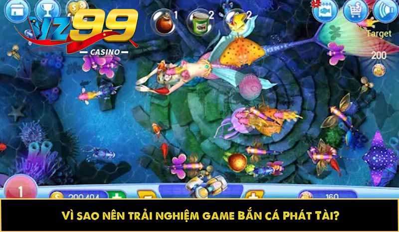 Vì sao nên trải nghiệm game Bắn cá Phát Tài?